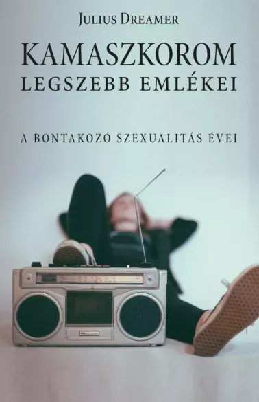 Kiárusítás Kamaszkorom legszebb emlékei - E-könyv