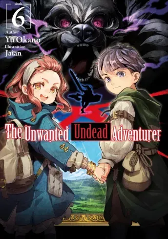 Exkluzív ajánlat The Unwanted Undead Adventurer: Volume 6 - E-könyv