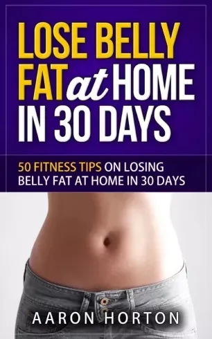 Lose Belly Fat At Home In 30 Days - E-könyv Bestseller