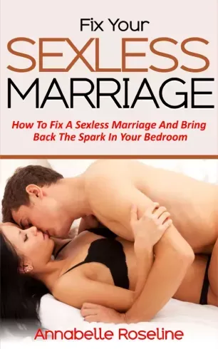 Ne maradj le Fix Your Sexless Marriage - E-könyv