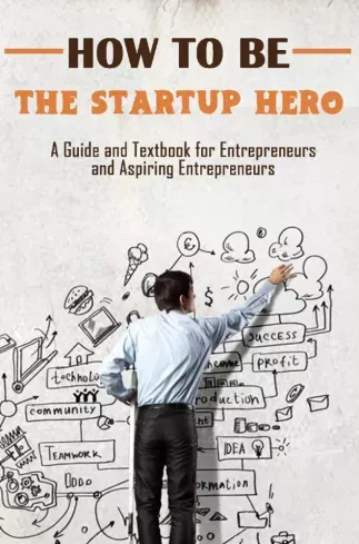 How to Be the Startup Hero - E-könyv Akció
