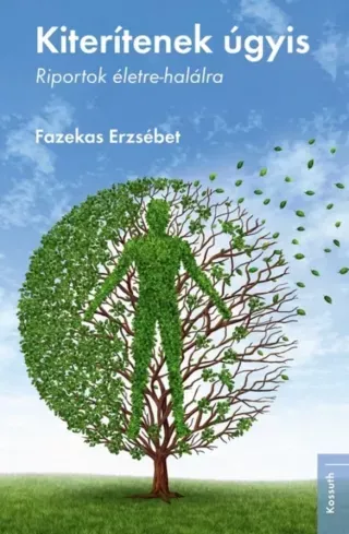 Kiterítenek úgyis - E-könyv Biztonságos fizetés