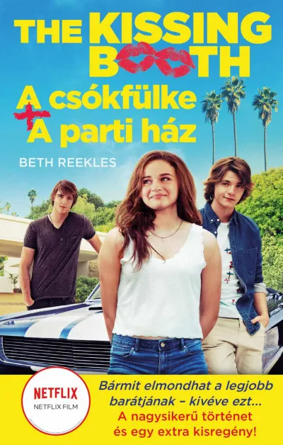 Kihagyhatatlan ajánlat The Kissing Booth - A csókfülke, A parti ház