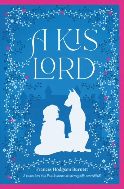 A kis lord Csak ma