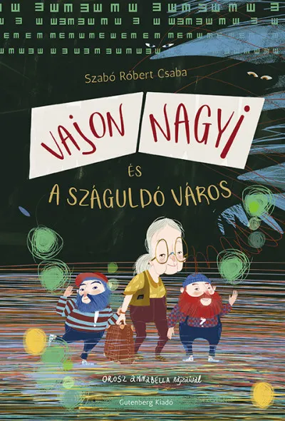 Vajon Nagyi és a száguldó város Azonnali szállítás