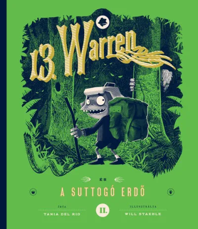 Azonnali szállítás 13. Warren és a suttogó erdő