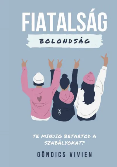 Expressz szállítás Fiatalság, bolondság - Te mindig betartod a szabályokat?