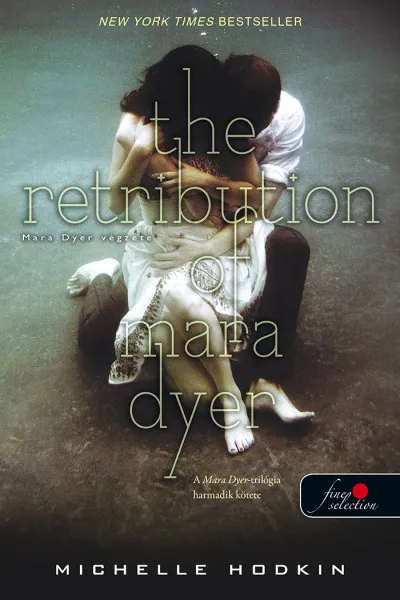 Szuper ajánlat The Retribution of Mara Dyer - Mara Dyer végzete - Mara Dyer 3.