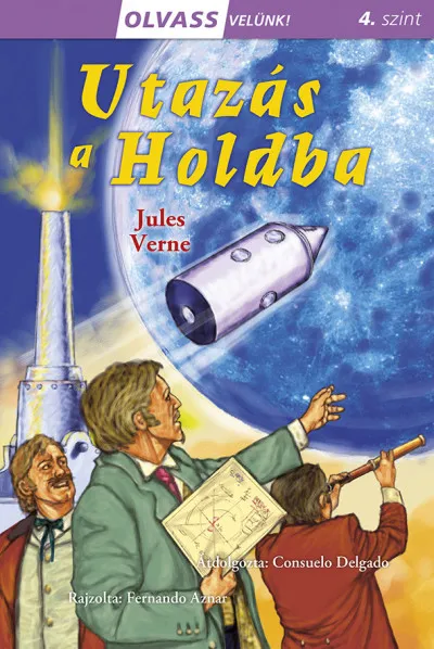Gyors kiszállítás Olvass velünk! (4) - Utazás a Holdba