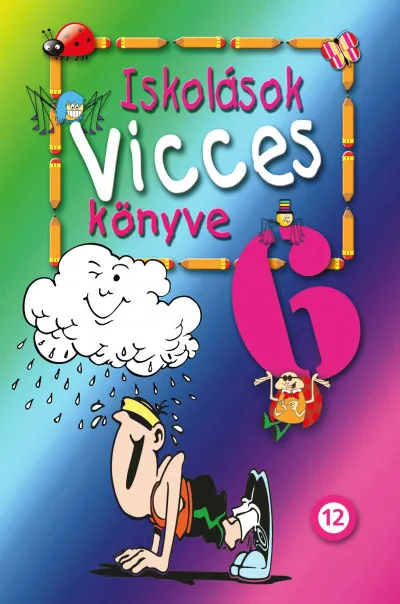 Azonnali szállítás Iskolások vicces könyve 6.