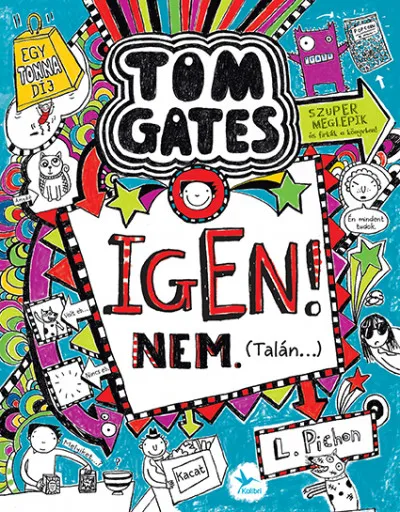 Igen! Nem. (Talán...) - Tom Gates 7. Újdonság