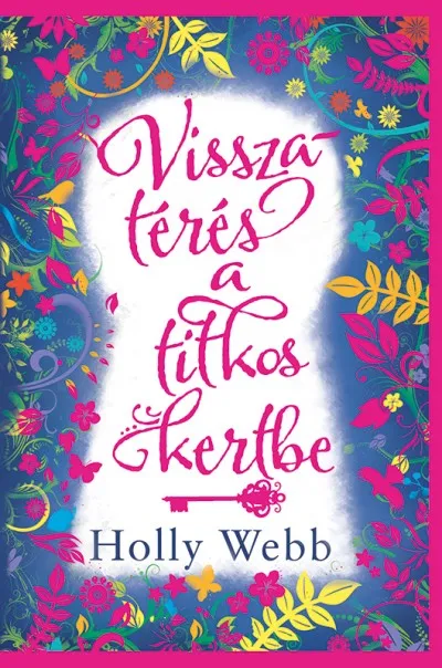 Árcsökkenés Visszatérés a titkos kertbe