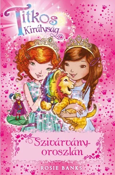 Népszerű Titkos királyság 22. - Szivárványoroszlán