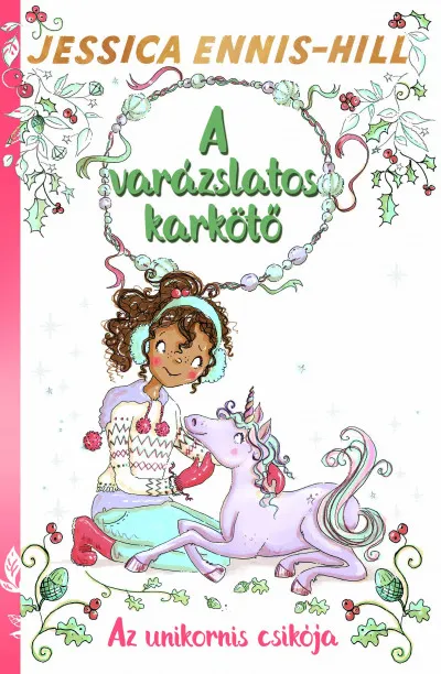 Csak ma A varázslatos karkötő 4. - Az unikornis csikója