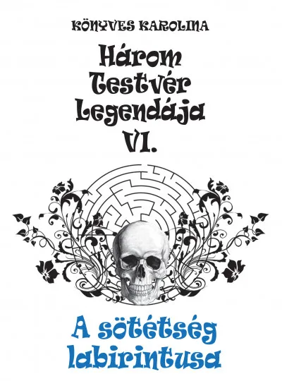 A sötétség labirintusa - Három testvér legendája VI. Kedvezmény