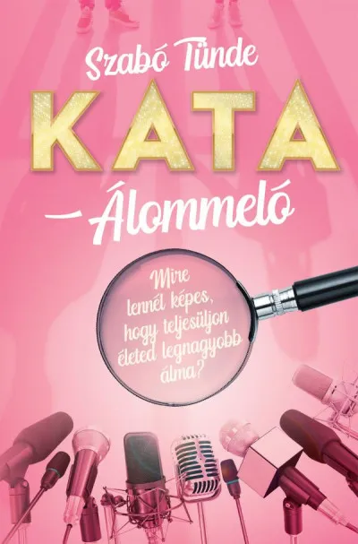 Azonnal elérhető Kata - Álommeló
