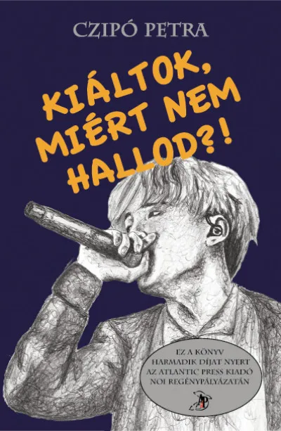 Kiáltok, miért nem hallod?! Azonnal elérhető