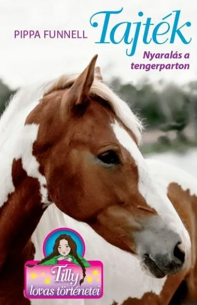 Tajték - Nyaralás a tengerparton - Tilly lovas történetei 8. Gyors szállítás