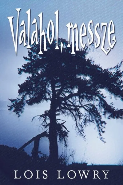 Exkluzív ajánlat Valahol, messze