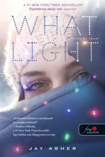 Bestseller What Light - Micsoda fény!