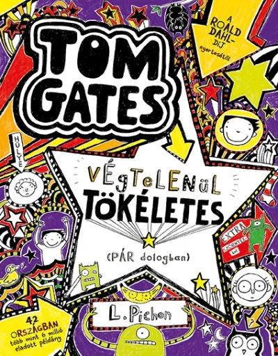 Vedd meg most Tom Gates végtelenül tökéletes (pár dologban) - Tom Gates 5.