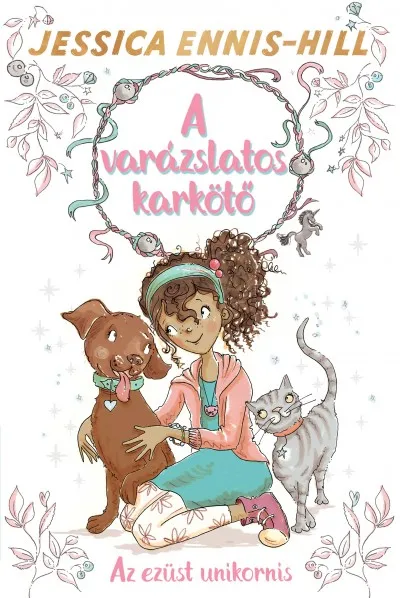 Azonnali szállítás A varázslatos karkötő 1. - Az ezüst unikornis