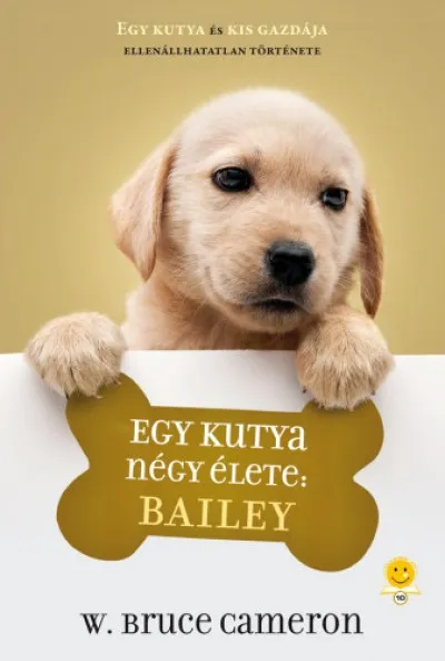 Kihagyhatatlan ajánlat Egy kutya négy élete: Bailey