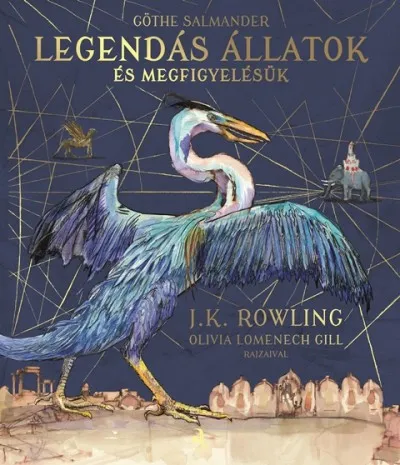 Legendás állatok és megfigyelésük - Illusztrált kiadás Kedvezményes ár