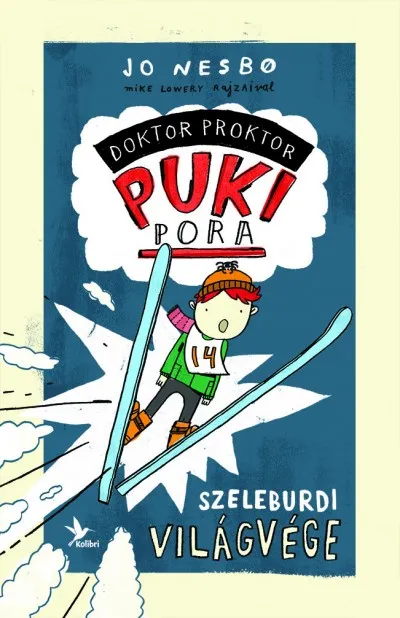 Szeleburdi világvége - Doktor Proktor pukipora 3. Nézd meg most