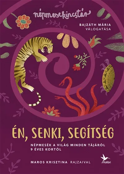 Én, senki, segítség - Népmesék a világ minden tájáról 9 éves kortól Kihagyhatatlan ajánlat