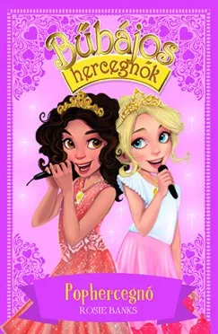 Csak ma Bűbájos hercegnők 4. - Pophercegnő