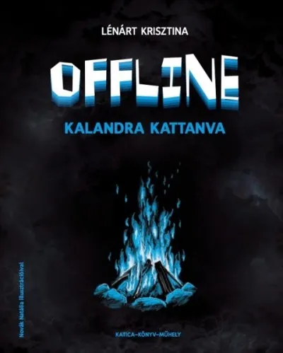 Azonnali szállítás Offline - Kalandra kattanva