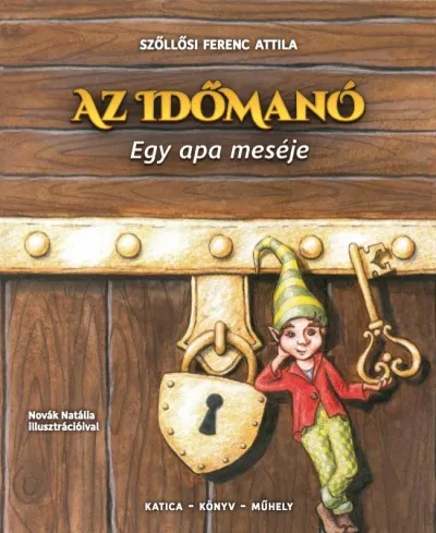 Az időmanó - Egy apa meséje Ajánlat