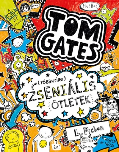 (Többnyire) Zseniális ötletek - Tom Gates 4. Expressz szállítás