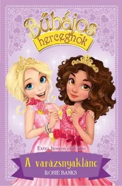 Csak ma Bűbájos hercegnők 1. - A varázsnyaklánc