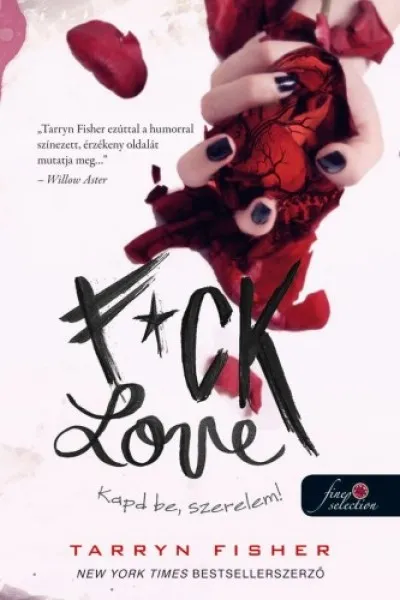 Vedd meg most F-ck Love - Kapd be, szerelem!