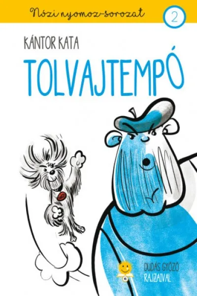 Gyors szállítás Tolvajtempó - Nózi nyomoz 2.