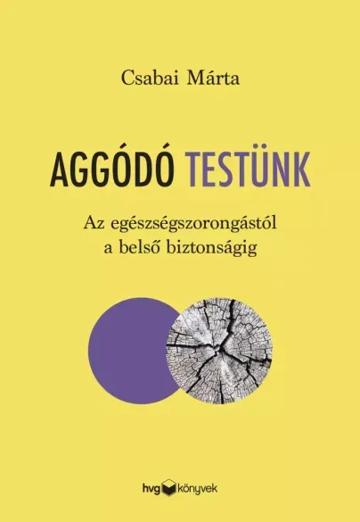 Aggódó testünk - E-könyv Exkluzív ajánlat