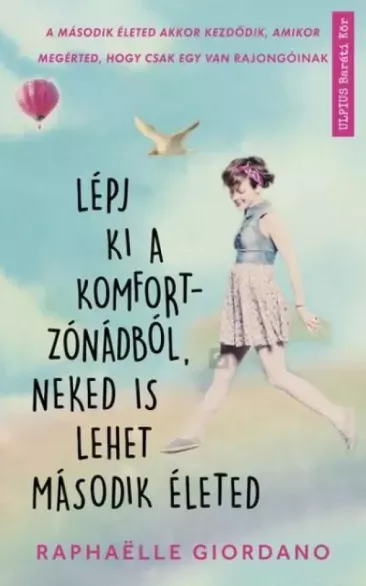 Lépj ki a komfortzónádból, neked is lehet második életed - E-könyv Szezonális akció
