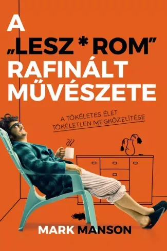 Csak ma A ″Lesz-rom″ rafinált művészete - E-könyv