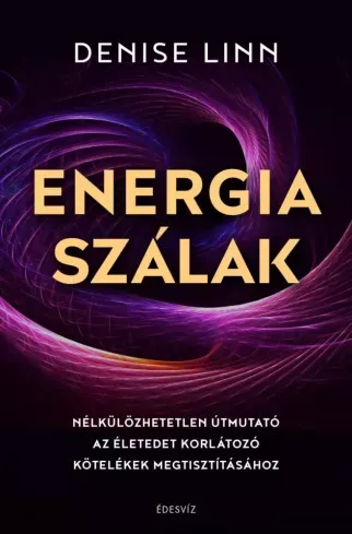 Energiaszálak - E-könyv Gyors kiszállítás