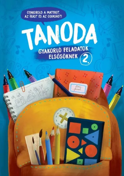 Akciós ár Tanoda - Gyakorlófeladatok elsősöknek 2.