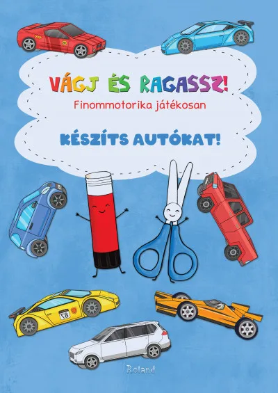 Árcsökkenés Vágj és ragassz! Készíts autókat! - Finommotorika játékosan