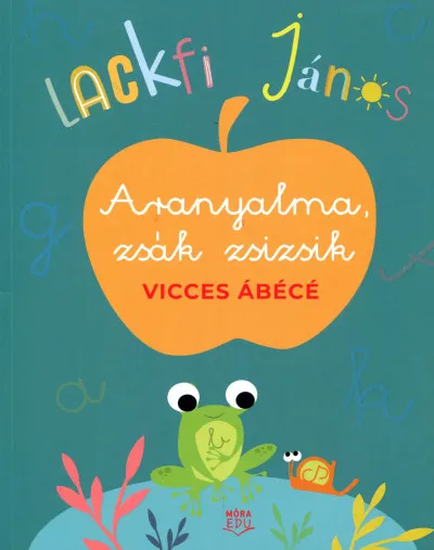 Aranyalma, zsák zsizsik - Vicces ábécé Népszerű