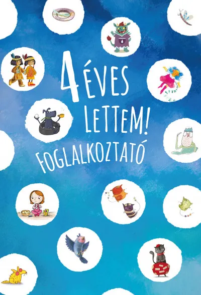 Alacsony ár 4 éves lettem! - foglalkoztató