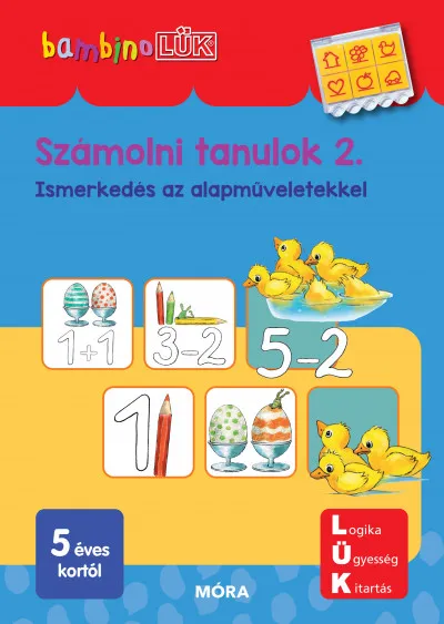 Gyors szállítás Számolni tanulok 2. - Ismerkedés a műveletekkel - BambinoLÜK