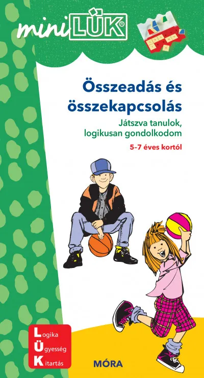 Összeadás és összekapcsolás - Játszva tanulok, logikusan gondolkodom - 5-7 éves kortól - MiniLÜK Olcsóbb