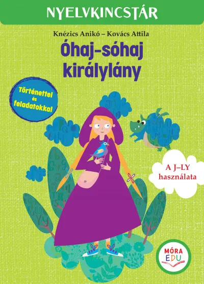 Óhaj-sóhaj királylány - A J-LY használata Bestseller