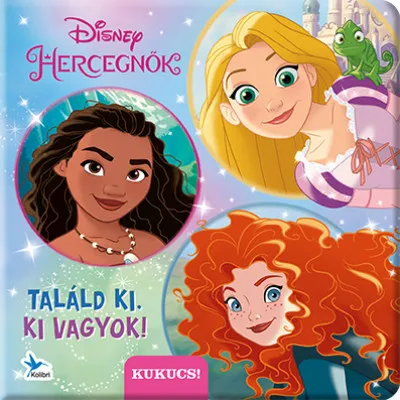Találd ki, ki vagyok! - Disney Hercegnők Vedd meg most