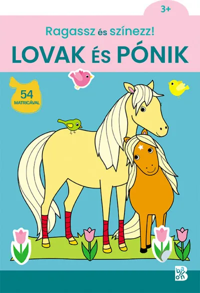 Bestseller Ragassz és színezz! - Lovak és pónik